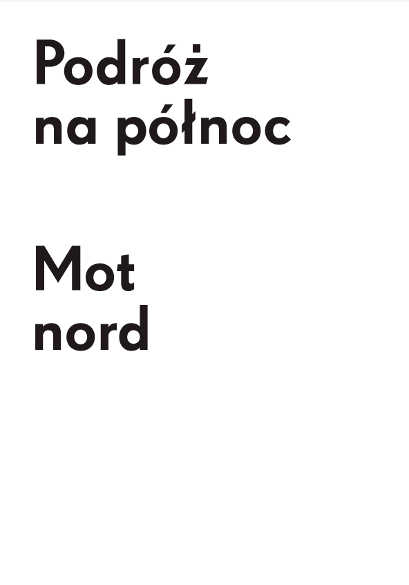 31. M. Ćwikła, M. Różańska, R. Serednicka, Journey North: An Anthology of New Literature in Polish and Norwegian, Krakow 2011